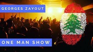 George Zayout Lebanon Live one man show Party 2017