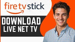 How To Install Live Net TV on Firestick: Full Guide 2024