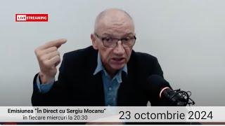 În direct cu Sergiu Mocanu din 23 octombrie 2024