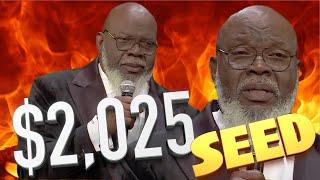 Bishop TD Jakes Tell Congregants to Sow $2,025 for Salvation, Prosperity & Protection EXPOSED