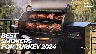 Best Smokers for Turkey 2024  Top 5 Smokers for Turkey 2024