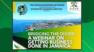 WEBINAR: "Bridging The Divide: Doing Business In Jamaica"