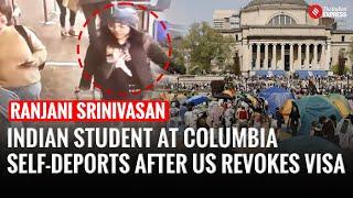 Indian Student At Columbia University Self-Deports After US Revokes Visa | Ranjani Srinivasan