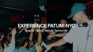 Experience Fatum: Live from NYC 2024 [Organic Trance, Melodic Techno, Progressive House DJ Mix]