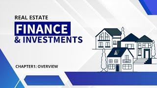 Overview of real estate finance finance and investments