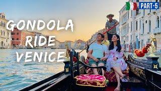 Ep5 Riding Gondola Boat in Venice| Sunset Best Time To Enjoy Gondola In Venice| Italy Travel Vlog