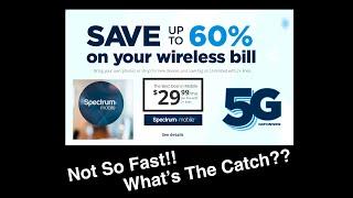 Spectrum Mobile 29.99 Plan - What's The Catch? (There's A Few)