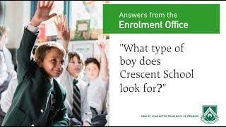 What type of boy does Crescent School look for?