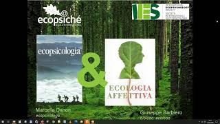 "Ecopsicologia & Ecologia Affettiva" - Webinar straordinario Ecopsiché # 7 - Scuola di Ecopsicologia