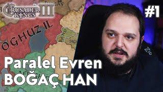 Paralel Evren, BOĞAÇ HAN! - Crusader Kings 3 Türkçe Bölüm 1