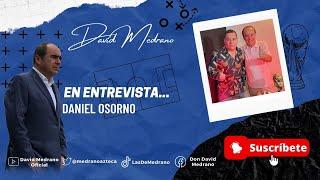 DANIEL OSORNO, LEYENDA DE LOS ROJINEGROS Y SU GRAN HISTORIA EN #EXCLUSIVA CON DAVID MEDRANO