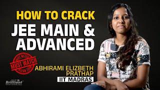 HOW TO CRACK JEE  Main & Advanced I Abhirami Elizabeth Prathap I IIT Madras