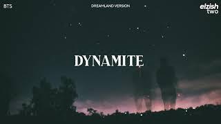 BTS - Dynamite | Dreamland Version