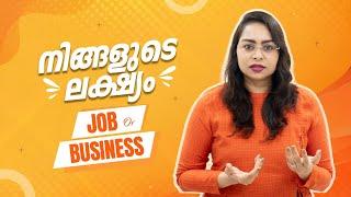 How to start Business | Business or Job which is best Malayalam | Work or Business