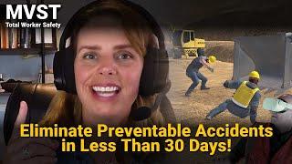 Eliminate Preventable Accidents in Less Than 30 Days