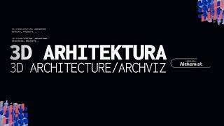 Digital Alchemist™ - 3D arhitektura / Archviz