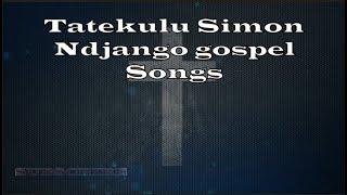 Simon Ndjango gospel songs |Namibian gospel songs|