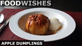 Chef John's Apple Dumplings - Food Wishes