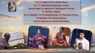 Muthuswami Dikshitar Thematic  Concert - Dr. Sumithra Vasudev - Sri TA Narayanan Remembrance Concert