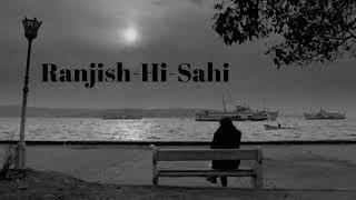 Ranjish Hi Sahi | Mehdi Hassan | Only Vocals