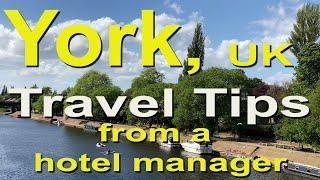 York, UK, Travel Tips from a Hotel Manager