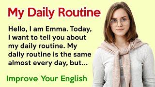 My Daily Routine | Listen and Speak | Improve your English