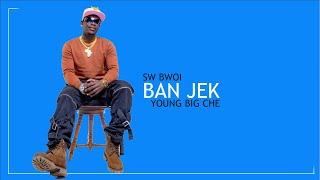 SW BWOI - BAN JEK x YOUNG B CHE (Official Audio)