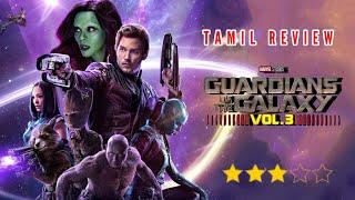 Guardians of the Galaxy Vol. 3 Tamil Review | Chris Pratt | James Gunn | Marvel Studios