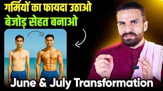 The more the heat increases, the more your body will be built / How to Transform your Body in Summer