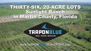 36 Platted, 20-Acre Lots, Sunlight Ranch, Martin County, Florida, Tarpon Blue Real Estate