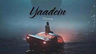 YAADEIN - DRONNY | Sad Rap Song | Latest Hindi Sad Rap Song 2023 | Dronny