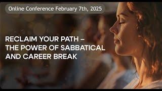 Reclaim Your Path - The Power of Sabbatical and Career Break