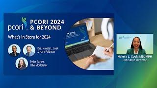 PCORI 2024 & Beyond: What's in Store for 2024