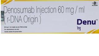 How to use Denu Injection  (Denosumab 60mg/ml)