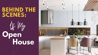 Behind the Scenes of an Open House - What I do Before, During, and After