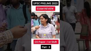 UPSC Prelims exam review 2023  | GS paper | Part : 3 #upsc #shorts