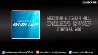 Meizong & Oskar Hill - Endless Waves (Original Mix)