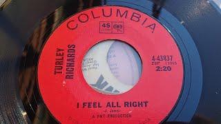 Turley Richards ~ I Feel All Right