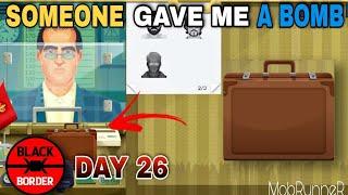 SOMEONE LEAVE A BOMB BAG IN MY DESK | DAY 26 | BLACK BORDER PATROL SIMULATOR