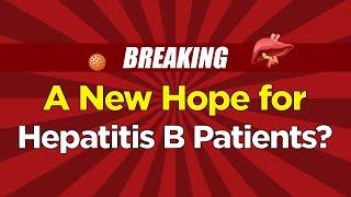 A New Hope for Hepatitis B Patients | Bepirovirsen Sodium | Hepatitis B New Treatment | GSK