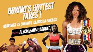 Alycia Baumgardner WEIGHS IN on Gervonta vs Shakur, Claressa Shields, & More | Hit or Miss