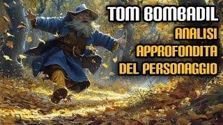 Tom Bombadil: analisi approfondita del personaggio