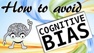 How Scientists Can Avoid Cognitive Bias