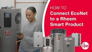 EcoNet: How to Connect to a Smart Water Heater