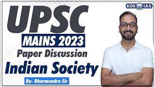 UPSC Mains 2023 | Indian Society Paper Discussion | Dharmendra Sir #kgsias #khansirpatna