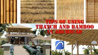 ArchiCAD tip: How to use Thatch and Bambooin ArchiCAD.