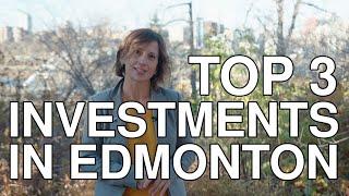 Living or Moving to Edmonton? Top Neighborhoods to Invest in Real Estate in Edmonton Alberta Canada