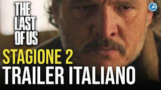 The Last of Us 2: trailer in italiano della serie tv