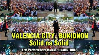 VALENCIA CITY, BUKIDNON Solid na Solid @LivePerform Bern Marzan "UNANG LUHA"