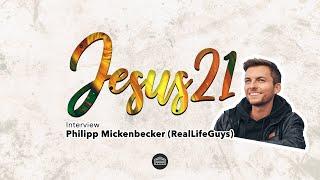 28.03.21 JESUS21 - Philipp Mickenbecker (RealLifeGuys) im Interview | Kirche im Brauhaus | Gifhorn